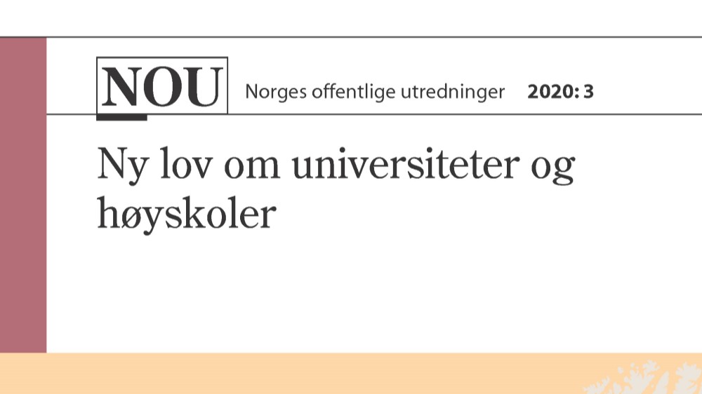 Forsiden til NOU 2020: 3, som viser teksten "Norges offentlige utredninger 2020: 3 Ny lov om universiteter og høyskoler"