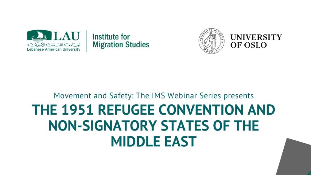 poster with the text "The 1951 Refugee Convention and Non-Signatory States of the Middle East" along with UiO and LAU logos.